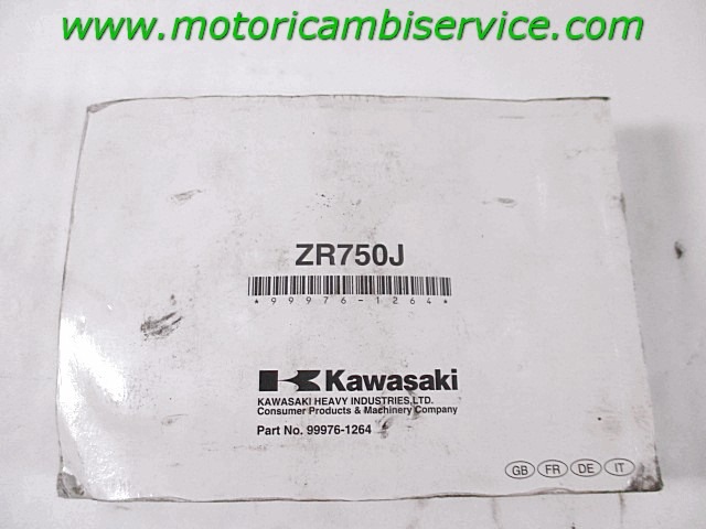 BETRIEBSANLEITUNG OEM N. 999761264 GEBRAUCHTTEIL  MOTO KAWASAKI Z 750 ( 2003 - 2006 ) HAUBRAUM, 750 cc ERSTZULASSUNG 2007